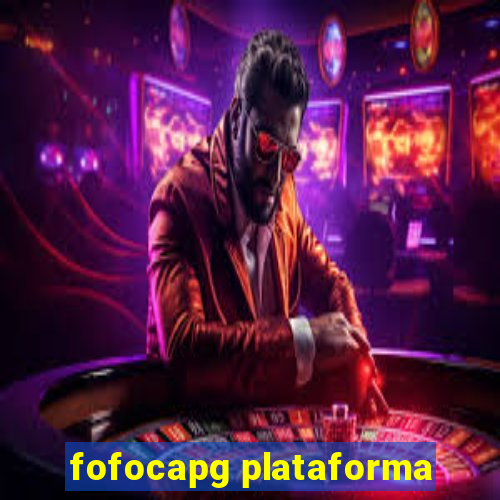 fofocapg plataforma